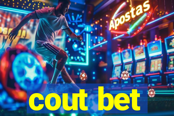 cout bet